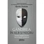 Gandirea in alb si negru