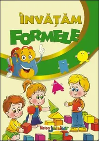 Învățăm formele - Paperback - Roxana Geantă