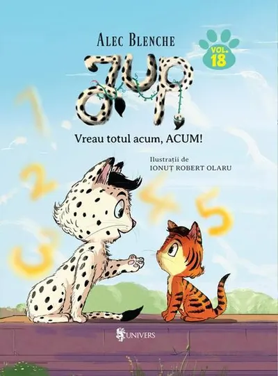 Vreau totul acum, ACUM! Jup, un pisoi de soi (Vol. 18) - Hardcover - Alec Blenche