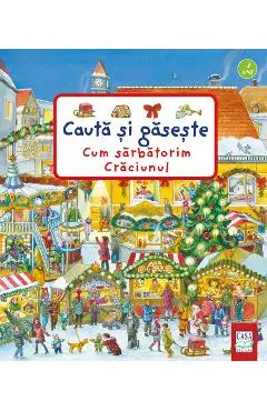 Cauta si gaseste. Cum sarbatorim Craciunul