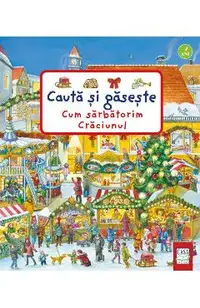 Cauta si gaseste. Cum sarbatorim Craciunul