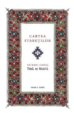 Cartea staretilor. Pateric siriac