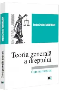 Teoria generala a dreptului. Curs universitar