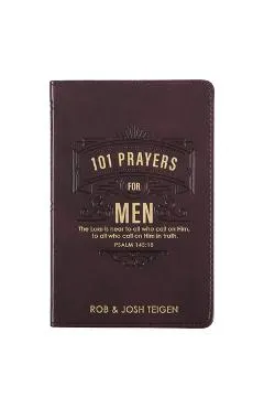 101 Prayers for Men, Powerful Prayers to Encourage Men, Faux Leather Flexcover