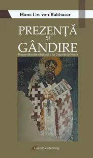 Prezenta si gandire. Despre filosofia religioasa a lui Grigorie de Nyssa