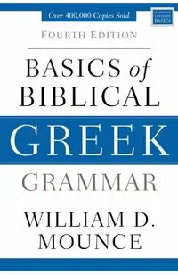 Basics of Biblical Greek Grammar