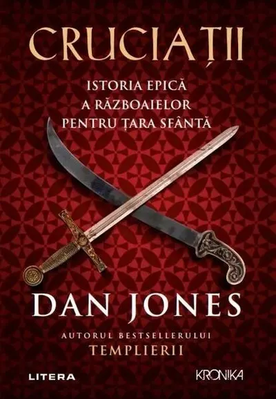 Cruciații - Paperback brosat - Dan Jones