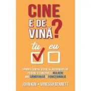 Cine e de vina? Sparge cercul vicios al reprosurilor pentru a construi o relatie mai sanatoasa si functionala