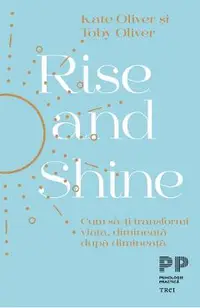 eBook Rise and Shine. Cum sa-ti transformi viata, dimineata dupa dimineata