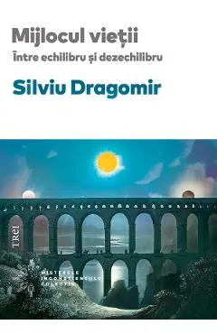 eBook Mijlocul vietii. Intre echilibru si dezechilibru