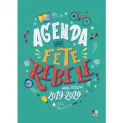 Agenda unei fete rebele. Anul scolar 2019-2020