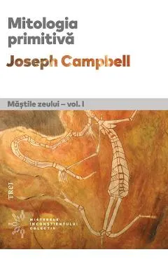 eBook Mitologia primitiva. Mastile Zeului Vol.1