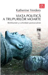 Viaţa politică a trupurilor moarte