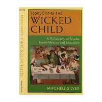 Respecting the Wicked Child