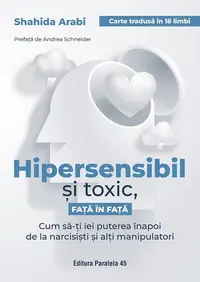 Hipersensibil și toxic, față în față - Paperback brosat
