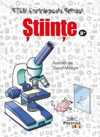 STEM Enciclopedia Stiintei. Stiinte