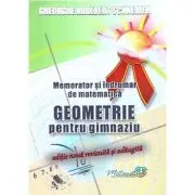 Memorator si indrumar de matematica. Geometrie pentru gimnaziu