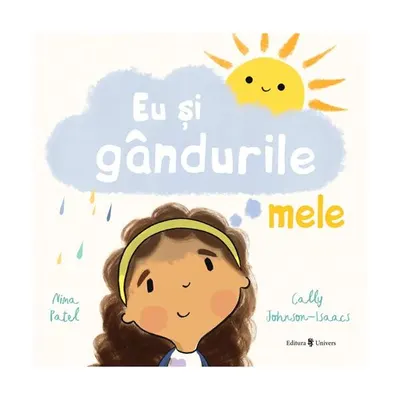 Eu și gândurile mele - Hardcover - Nima Patel