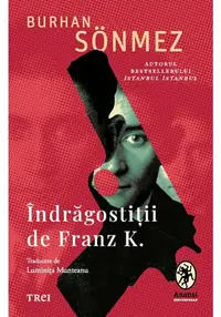 Indragostitii de Franz K.