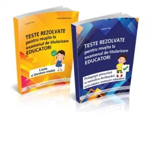 Pachet Teste rezolvate pentru reusita la examenul de titularizare in invatamantul prescolar