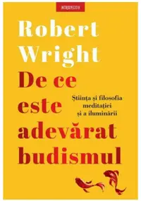 De ce este adevarat budismul