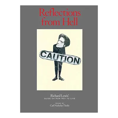 Reflections from Hell