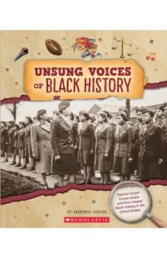 Unsung Voices of Black History (from the Archives)