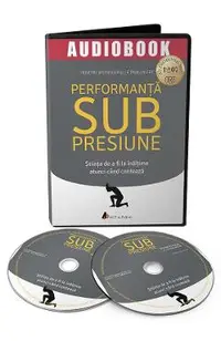 Audiobook. Performanta sub presiune