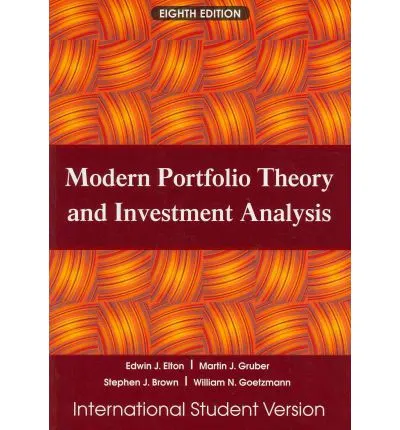 Modern Portfolio Theory and Investment Analysis | Stephen J. Brown, Edwin J. Elton, William N. Goetzmann, Martin J. Gruber