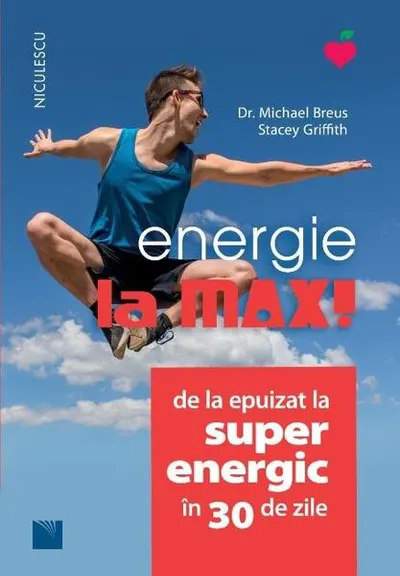 Energie la MAX! - Paperback brosat - Dr. Michael Breus, Stacey Griffith