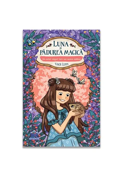Luna si padurea magica. Volumul 8: Un arici cazut intr-un somn adanc