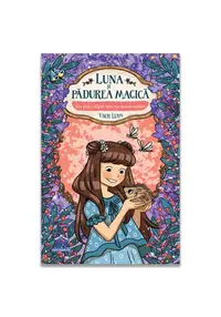 Luna si padurea magica. Volumul 8: Un arici cazut intr-un somn adanc