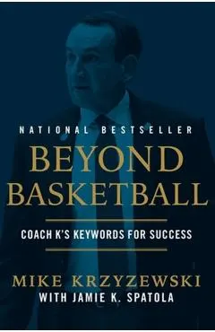 Beyond Basketball: Coach K's Keywords for Success