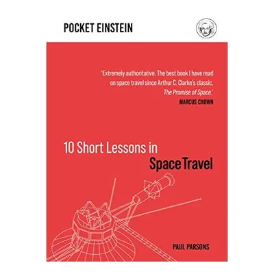 Ten Short Lessons in Space Travel