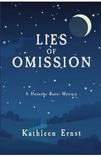 Lies of Omission: A Hanneke Bauer Mystery
