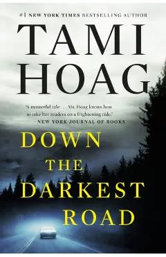 Down the Darkest Road