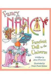 Fancy Nancy: Fanciest Doll in the Universe