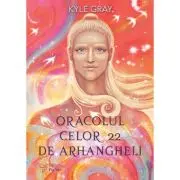 Oracolul celor 22 de Arhangheli. Set carte + cartoline