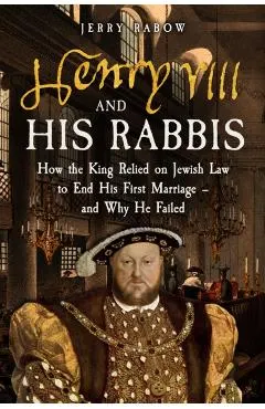 Henry VIII and his Rabbis