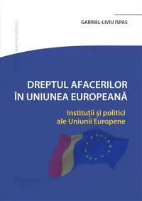 Dreptul afacerilor în Uniunea Europeană - Paperback brosat