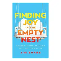 Finding Joy in the Empty Nest