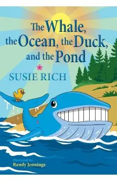 The Whale, the Ocean, the Duck, and the Pond