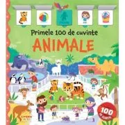 Primele 100 de cuvinte. Animale. Carte cu clapete