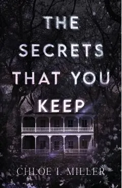 The Secrets That You Keep