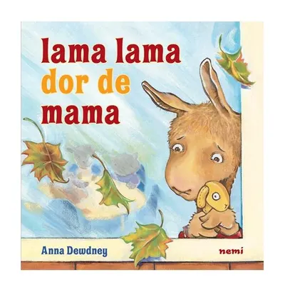 Lama Lama dor de mama - Paperback brosat - Anna Dewdney