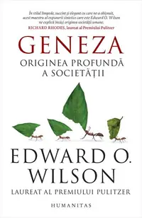 Geneza. Originea profundă a societății - Paperback brosat - Edward O. Wilson