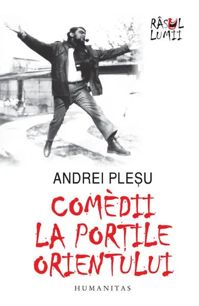 Comèdii la porţile Orientului - Paperback brosat - Andrei Pleșu