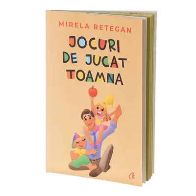 Jocuri de jucat Toamna, carte de Mirela Retegan