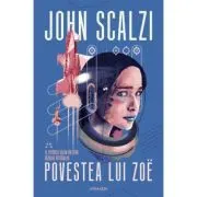 Povestea lui Zoe. Seria Razboiul batranilor, partea 4