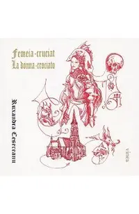 Femeia-cruciat. La donna-crociato